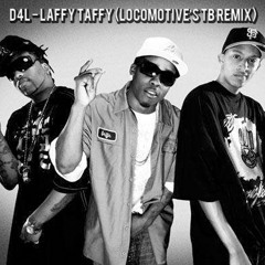 D4L - Laffy Taffy (LocoMotive's TB Remix)