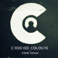 Crooked&#x20;Colours Come&#x20;Down Artwork