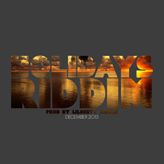 Makette HOLIDAYS RIDDIM by lilberty riddim