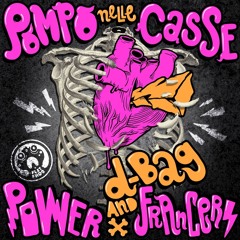 Power Francers And D-Bag - Pompo Nelle Casse (Gvido Binelli Ion Remix)