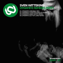 Sven Wittekind - Dynamite (Torsten Kanzler Remix) Prewiew