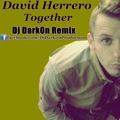David Herrero - Together ( Vlad Milon Remix)