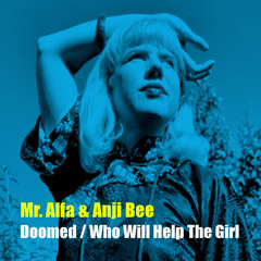 Mr. Alfa & Anji Bee - Who Will Help The Girl