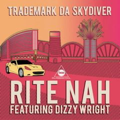 Trademark Da Skydiver Ft. Dizzy Wright - Rite Nah (imUrBOOcooL)