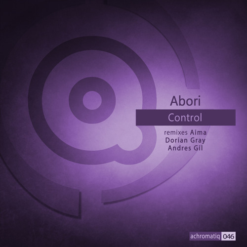 Abori - Control (AIMA Remix) [Achromatiq]