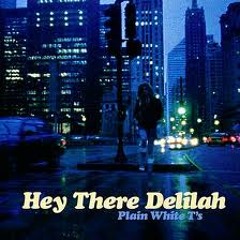 Hey There Delillah - @OgentiA