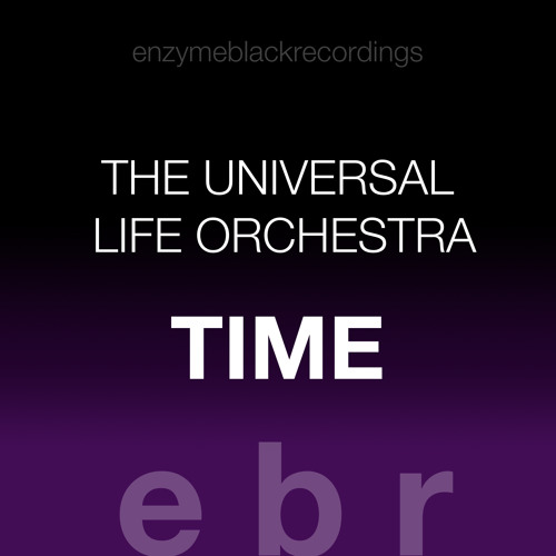 The Universal Life Orchestra "Time" (128kbps Preview)