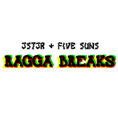 JSTJR & Five Suns - Ragga Breaks (Original Mix)