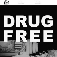 Jp.Moa - Drug Free (FULL TRACK!)