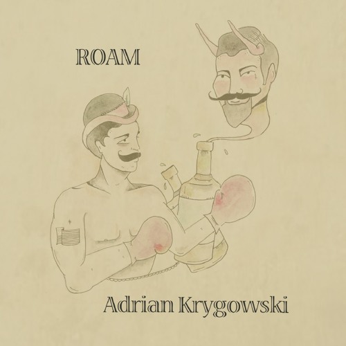 Adrian Krygowski - "Roam"