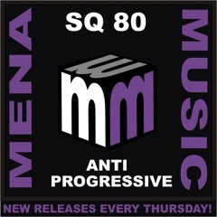 SQ80 - Anti Progressive  (Full club mix) Also on Spotify Beatport Apple etc