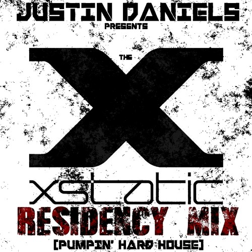A) Justin Daniels Presents 'THE XSTATIC RESIDENCY MIX' [2013 Hard House]