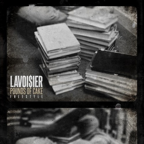 Lavoisier - Pounds of Cake Freestyle