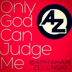 Only God Can Judge Me (FOR SALE)