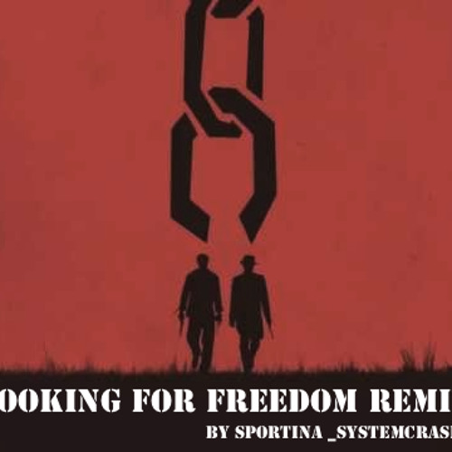 Looking for freedom Remix