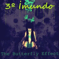 The Butterfly Effect (Prod. Dhigo Flow)