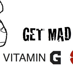 Get Mad - Vitamin G (Gee Moore) Free download