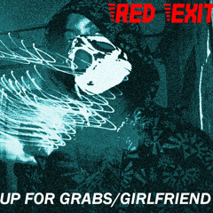 Red Exit - Up For Grabs