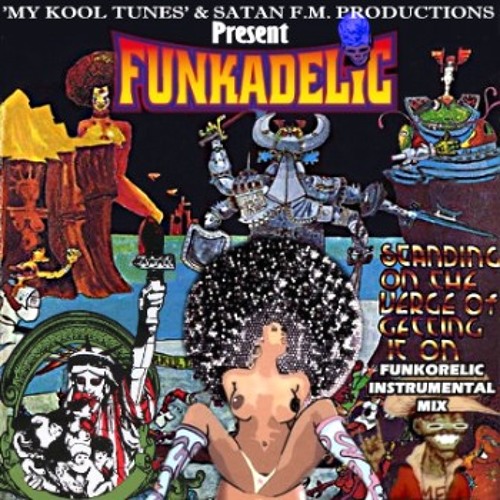 Funkadelic - Standing On The Verge Of Getting It On (Funkorelic Instrumental Mix) (5:43)