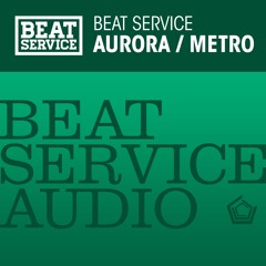 Beat Service - Aurora (Original Mix)