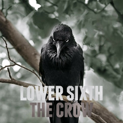 The Crow by Lower Sixth
