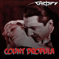 Chrispy - Count Dropula (FREE HALLOWEEN DOWNLOAD)