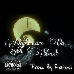 Nightmare On 24th Street Prod By Eazy The Outsider