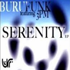Burufunk Feat. 3PM - Serenity (Matty C & Rowe Remix)