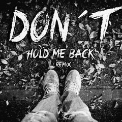 Don´t Hold Me Back (Reyt Patiño Remix)-DNNYD Feat. DyCy