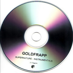 Goldfrapp - Supernature (Instrumentals) - 06 - Fly Me Away (Instrumental)