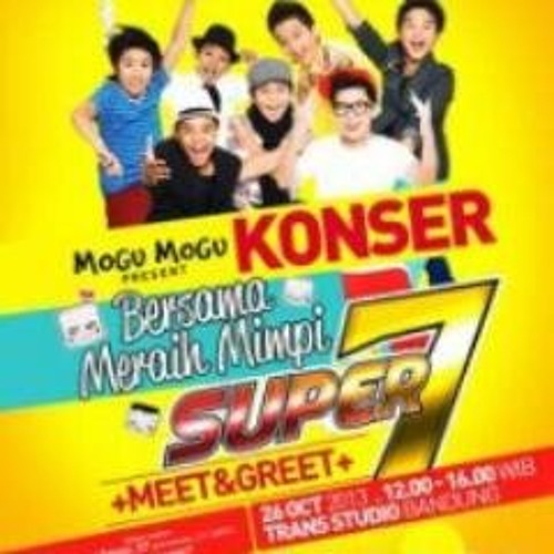 Super Seven Bersama Meraih Mimpi By Agnessandari On Soundcloud Hear The World S Sounds