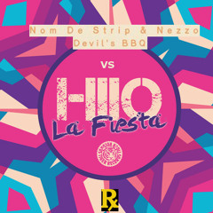 HIIO vs Nom De Strip & Nezzo - La Fiesta BBQ (RubeRx MashUp)