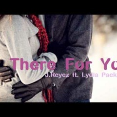 There For You - J Reyez and Lydia Paek