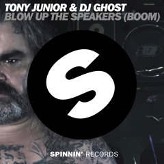 Tony Junior & DJ Ghost -  Blow Up The Speakers (Available November 4th)