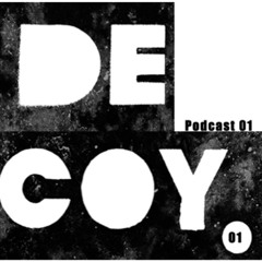 Decoy Podcast Series 01