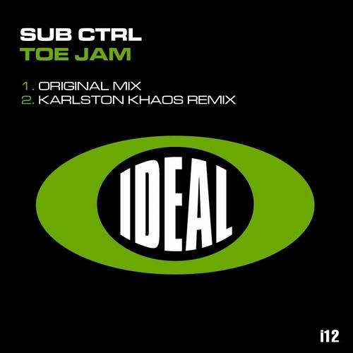 Sub Ctrl - Toe Jam (Original Mix) [IDEAL]