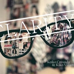 Zedd - Clarity (Keiko Cressida & Kiko Villamar Cover)