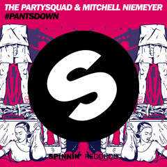 The Partysquad & Mitchell Niemeyer - #Pantsdown (Club Mix)