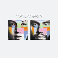 Listen.. to 3 new tunes from the debut Manicanparty EP
