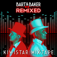 Bart&Baker REMIXED "The Kiwistar Mixtape" - FREE DL - if you like the mixtape, buy the remix album !