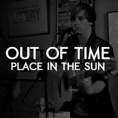 Out of Time - Place in the Sun (50 Second Preview)