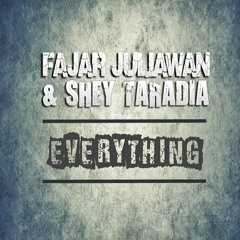 uliawan feat. Shey Taradia - Everything (Original Mix) [free]