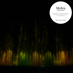 Mohra - This Good (Dubstrum Remix TEASER) - [Endemic Digital]