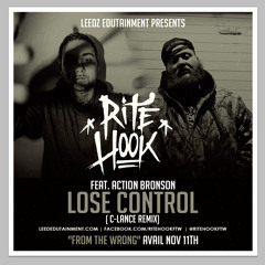 Rite Hook Ft. Action Bronson- Lose Control (C-Lance Remix)