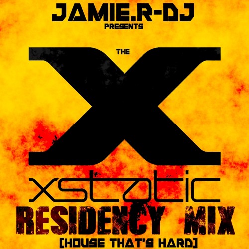 B) Jamie.R-DJ Presents 'THE XSTATIC RESIDENCY MIX' [2013 House that's Hard]