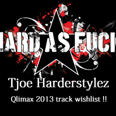 Tjoe Harderstylez - Selection of Tracks for Qlimax 2013!!