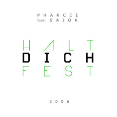 Pharcee feat. Sajok - Halt dich fest (2006)