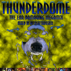 DJ Casketkrusher - Thunderdome: "The Ear Damaging Megamix" (Mix 2)
