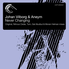 Johan Vilborg & Aneym - Never Changing (Nitrous Oxide Remix)