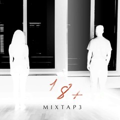 18+ / MIXTAP3